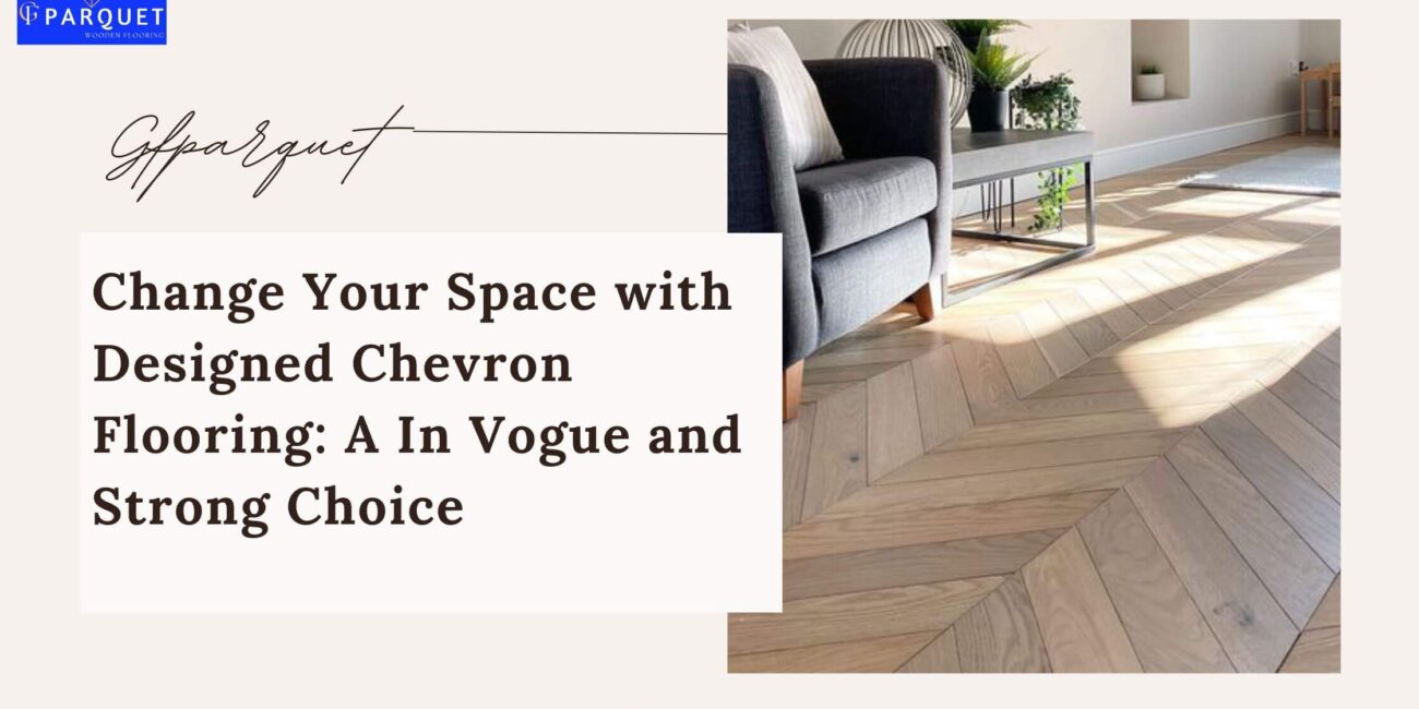 Engineered Chevron Flooring, cover img